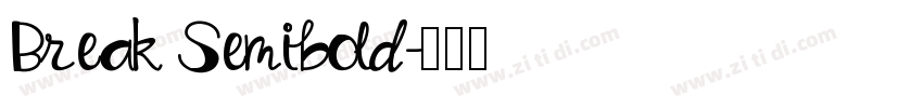 Break Semibold字体转换